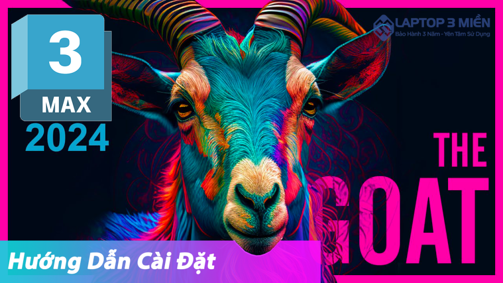 Tải 3DS MAX 2024 Link Google Hướng Dẫn Cài Đặt Full