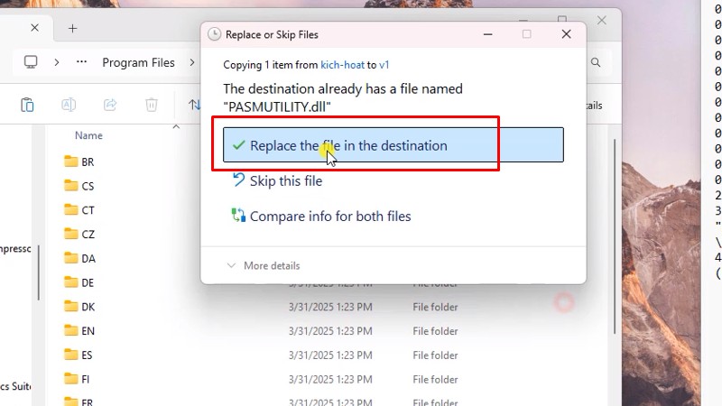 Bấm vào Replace the file in the destination