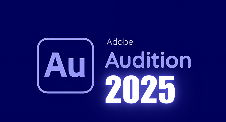 Adobe Audition 2025: Video hướng dẫn cài đặt chi tiết